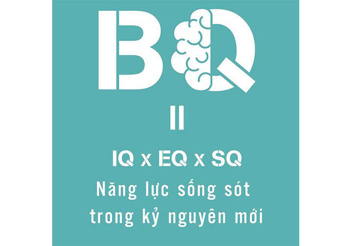 Chỉ số BQ – Năng lực sống sót trong kỷ nguyên mới?